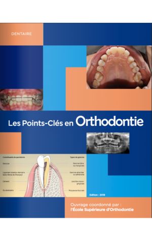 Les Points Clés en Orthodontie